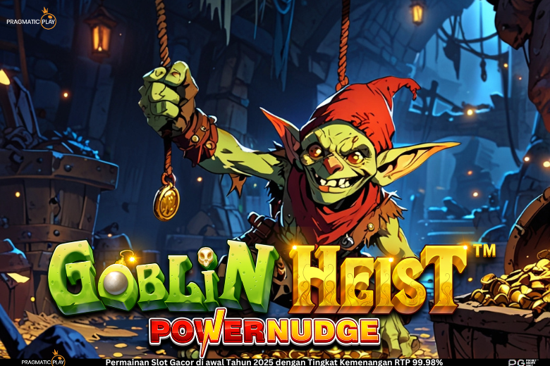 Goblin Heist Powernudge: Petualangan Goblin dan Mekanik Unik