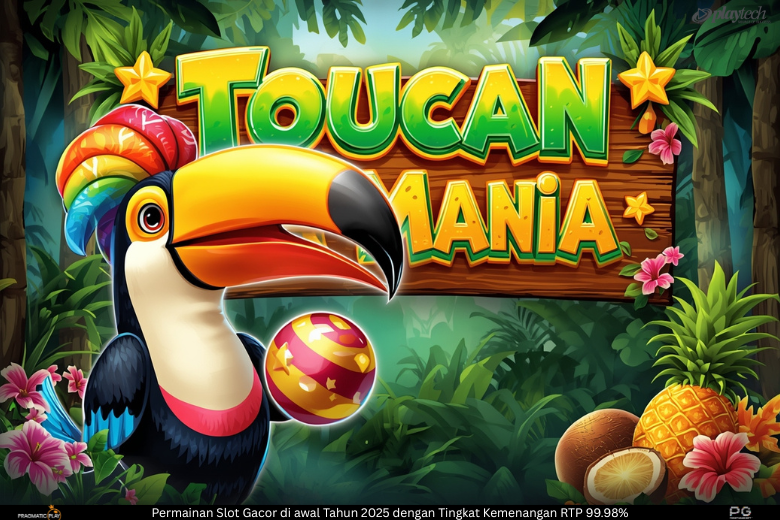 Artikel Lengkap Slot Online Toucan Mania dari Playtech